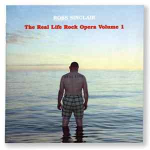 Ross Sinclair - The Real Life Rock Opera Vol 1: Home – Faith – Real Life Mp3
