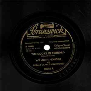 Wilmoth Houdini With Gerald Clark's Night Owls - The Cooks In Trinadad / No Mo' Bench And Board Mp3