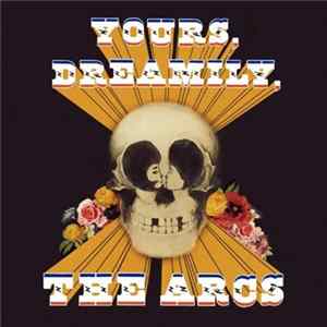 The Arcs - Yours, Dreamily, Mp3