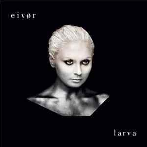 Eivør - Larva Mp3