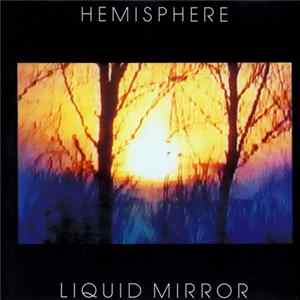 Hemisphere - Liquid Mirror Mp3