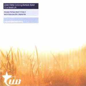Cevin Fisher Featuring Ramona Keller - It's A Good Life Mp3