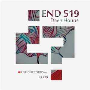 End 519 - Deep Houns Mp3