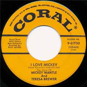 Teresa Brewer & The Voice Of Mickey Mantle - I Love Mickey / Keep Your Cotton Pickin' Paddies Offa My Heart Mp3