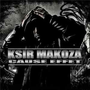 Ksir Makoza - Cause Effet Mp3