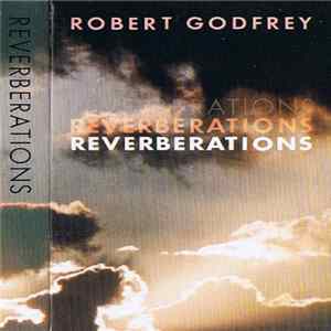 Robert Godfrey - Reverberations Mp3