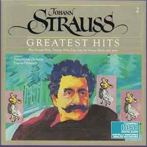 Johann Strauss - Philadelphia Orchestra, Eugene Ormandy - Greatest Hits Mp3