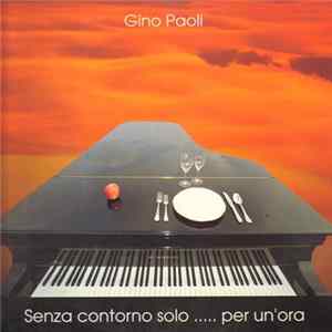 Gino Paoli - Senza Contorno Solo...Per Un'Ora Mp3