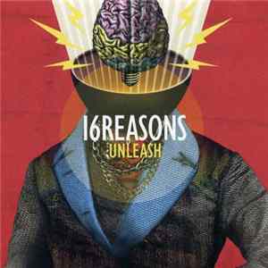 16REASONS - Unleash Mp3