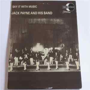 Jack Payne And His Band - Say It With Music Mp3