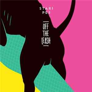 Stari Pes - Off The Leash Mp3