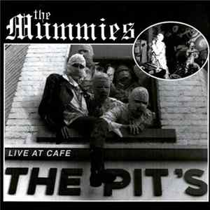 The Mummies / Supercharger - Live At Cafe The Pit's Mp3