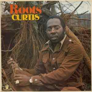 Curtis - Roots Mp3