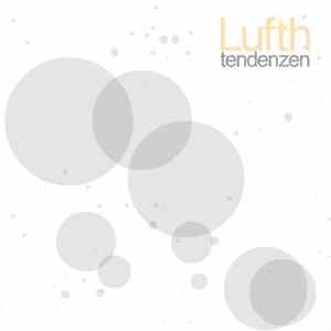 Lufth - Tendenzen EP Mp3