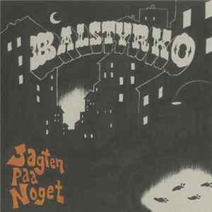 Balstyrko - Jagten Paa Noget Mp3