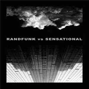 Randfunk vs Sensational - Randfunk vs. Sensational Mp3