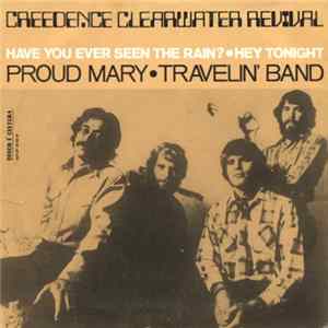Creedence Clearwater Revival - Have You Ever Seen The Rain Mp3