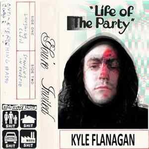 Kyle Flanagan - Life Of The Party Mp3
