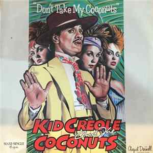 Kid Creole And The Coconuts - Don't Take My Coconuts Mp3