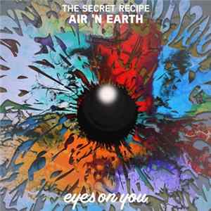 The Secret Recipe - Air 'N Earth Mp3