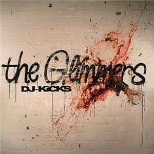 The Glimmers - DJ-Kicks Mp3