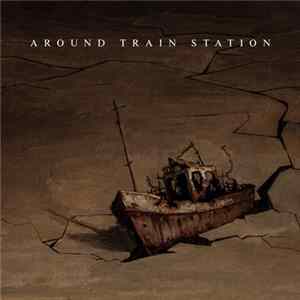 Around Train Station - Предел Mp3