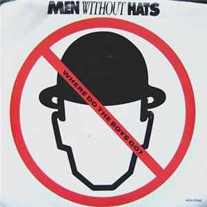 Men Without Hats - Where Do The Boys Go? Mp3