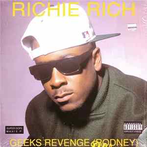 Richie Rich - Geeks Revenge (Rodney) Mp3