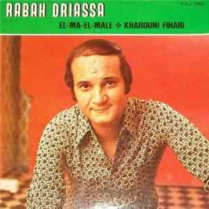 Rabah Driassa - Khaliouni Fi Hali / Mal El Mal Mp3