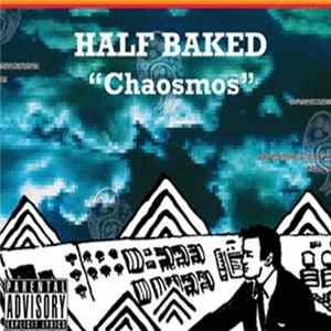 Half Baked - Chaosmos Mp3