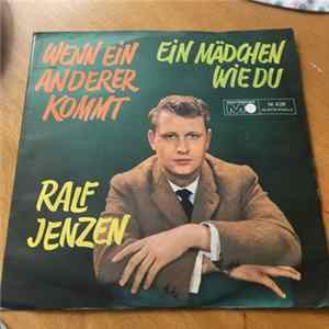 Ralf Jenzen - Wenn Ein Anderer Kommt / Ein Mädchen Wie Du Mp3