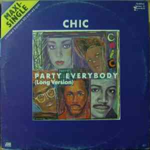 Chic - Party Everybody (Long Version) Mp3