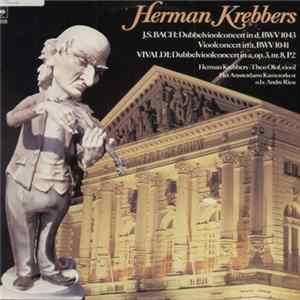 Herman Krebbers - J.S. Bach, Vivaldi - Dubbelvioolconcert In D, Bwv 1043 / Vioolconcert In A, Bwv 1041 / Dubbelvioolconcert In A, Op.3, Nr.8, P2 Mp3