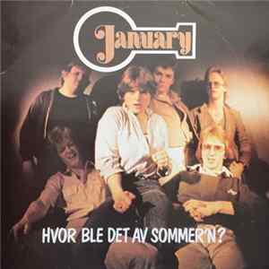 January - Hvor Ble Det Av Sommer'n? Mp3