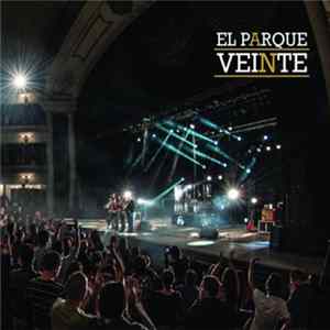 El Parque - Veinte Mp3
