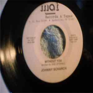 Johnny Scharch - Dust Of Yesterday / Without You Mp3