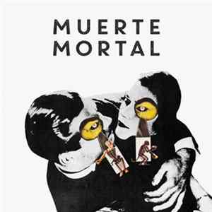 Muerte Mortal - Muerte Mortal Mp3