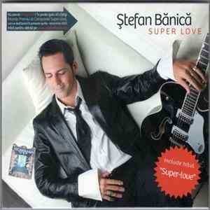 Ștefan Bănică - Super Love Mp3