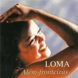 Loma - Além-fronteiras Mp3