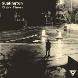 Suplington - Risky Times Mp3