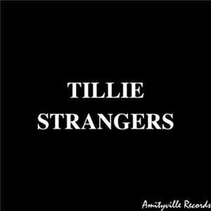 Tillie - Strangers Mp3