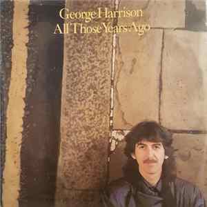 George Harrison - All Those Years Ago Mp3
