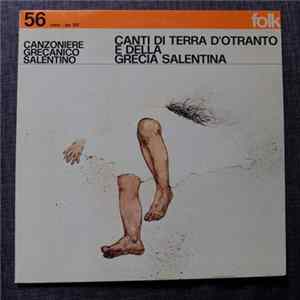 Canzoniere Grecanico Salentino - Canti Di Terra D'Otranto E Della Grecia Salentina Mp3