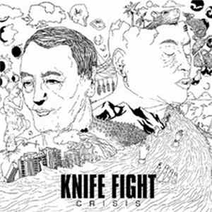 Knife Fight - Crisis Mp3