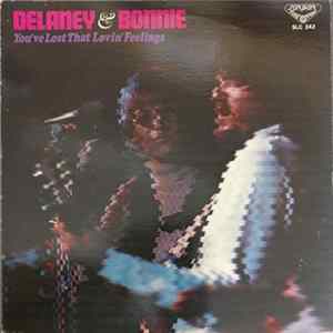 Delaney & Bonnie - You've Lost That Lovin' Feeling Mp3