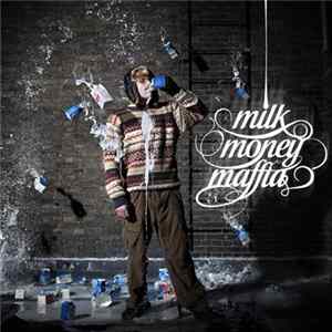 Milkmoneymaffia - Musik Mp3