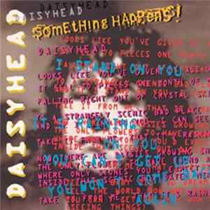 Something Happens! - Daisyhead Mp3