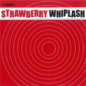 Strawberry Whiplash - Hits In The Car Mp3