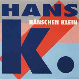 Hans K. - Hänschen Klein Mp3