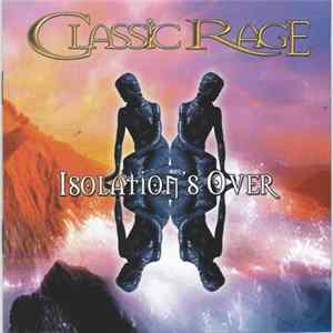 Classic Rage - Isolation's Over Mp3